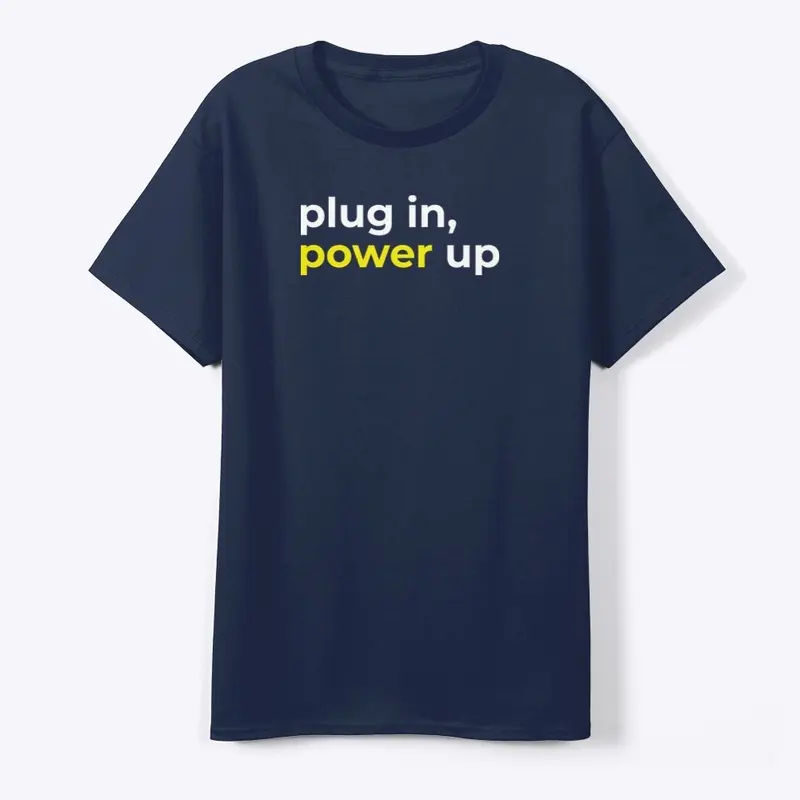 Plug In Power Up Dark Tee